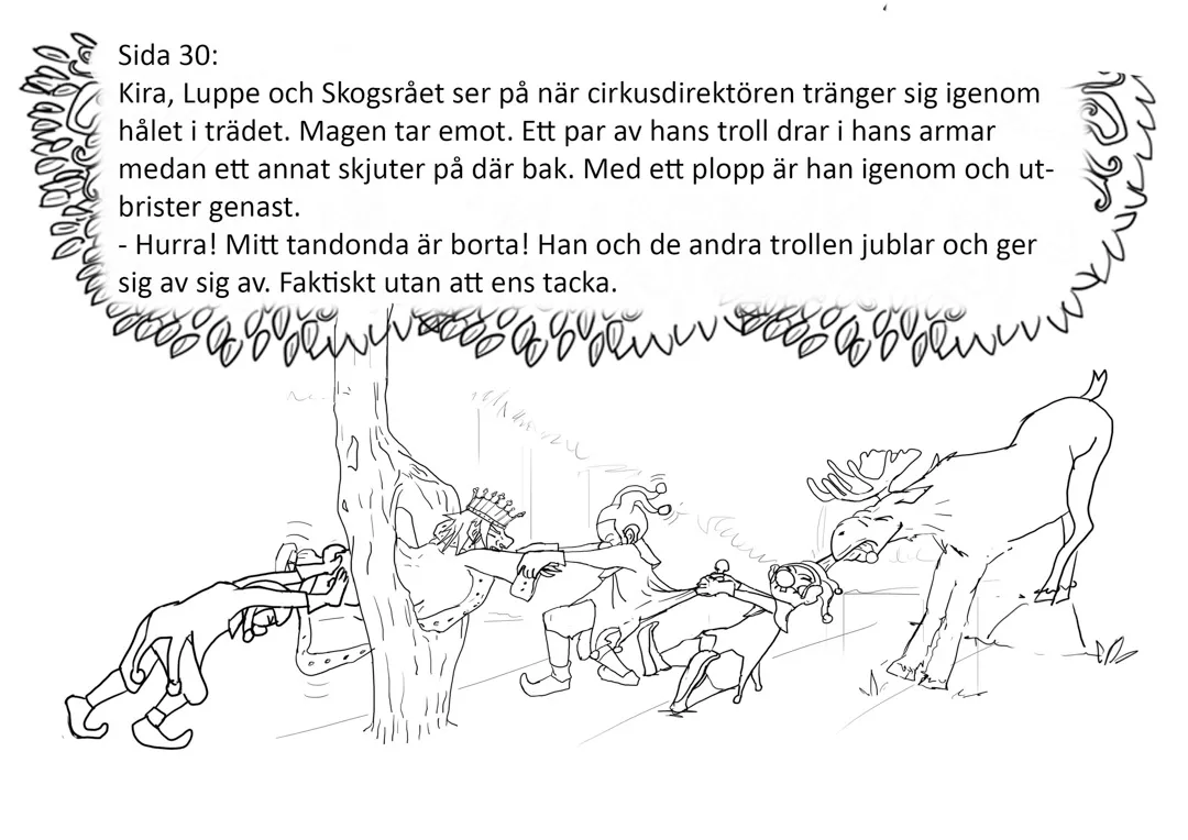 Storyboard sketch of characters pulling around a tree beside a moose